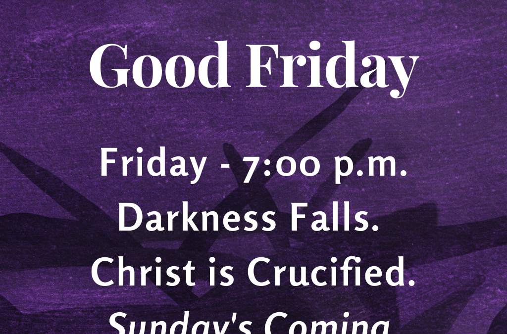 Good Friday Worship Service